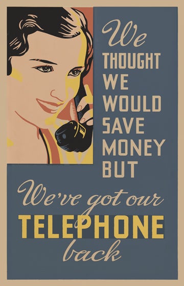 We’ve Got Our Telephone Back c. 1930s United States lithograph poster Collection of the JKL Museum of Telephony