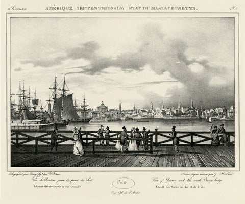  “View of Boston and the South Boston Bridge” Picturesque Itinerary of the Hudson River and the Peripheral Parts of North America (1828¬–29) Jacques-Gérard Milbert (1776¬–1840) published in the United States by Gregg Press, Ridgewood, New Jersey (1968) R2019.0308.003